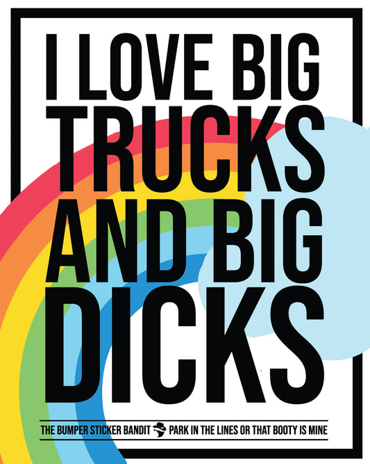I love big trucks and big dicks - Eggshell (15 pack)