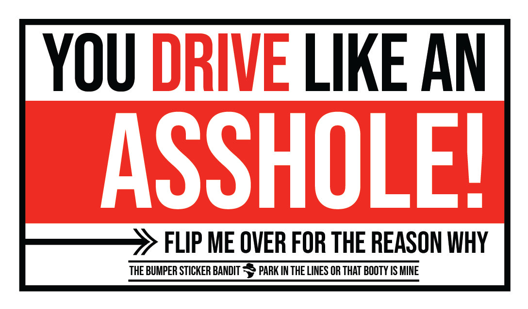 You drive like an A hole - Cards 50 PK